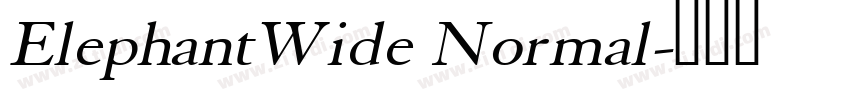ElephantWide Normal字体转换 ElephantWide Normal字体转换